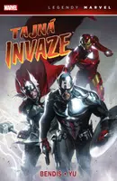 Tajná invaze - Brian Michael Bendis, Leinil Francis Yu