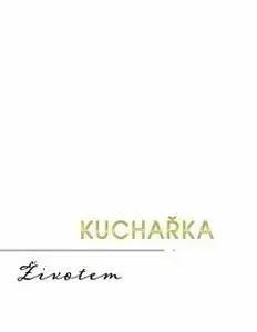 Kuchařka Životem - Jan Vojtěchovský