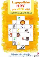 Logopedické hry pro větší děti - Ilona Eichlerová, Jana Havlíčková