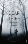Dear Thief - Samantha Harveyová