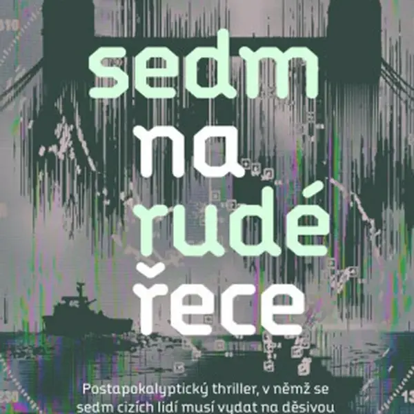 Sedm na rudé řece - Anthony Ryan