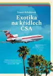 Exotika na křídlech ČSA - Tomáš Bělohlávek