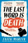 The Last Word Is Death - Martin Faith