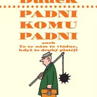 Padni, komu padni - Oldřich Dudek