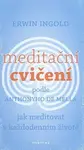 Meditační cvičení podle Anthonyho de Mella - Erwin Ingold
