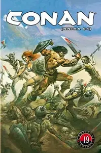 Conan (kniha O4) - Comicsové legendy 19 - Robert E. Howard, Roy Thomas
