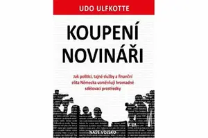 Koupení novináři - Udo Ulfkotte