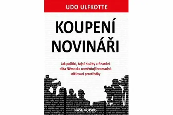 Koupení novináři - Udo Ulfkotte