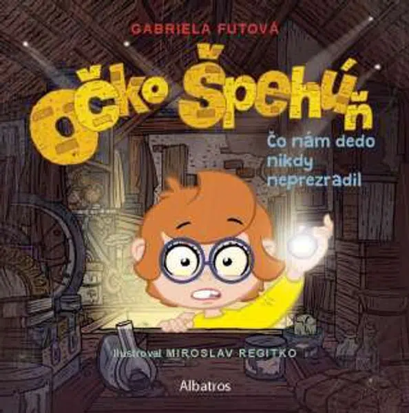 Očko špehúň 2 Čo nám dedo nikdy neprezradil - Gabriela Futová - e-kniha