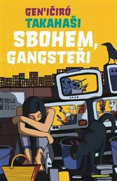 Sbohem, Gangsteři - Gen'ičiró Takahaši
