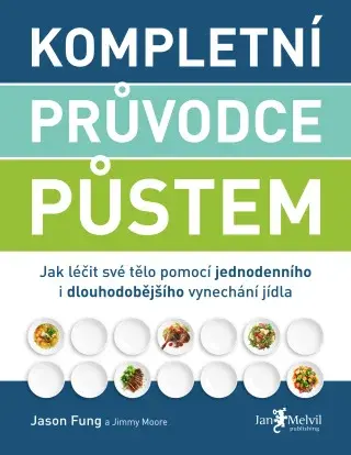 Kompletní průvodce půstem - Jason Fung, Jimmy Moore - e-kniha
