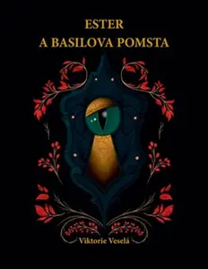 Ester a Basilova pomsta - Viktorie Veselá