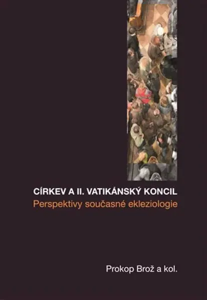 Církev a II. vatikánský koncil - Prokop Brož