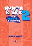 Humor & Sex 2 Vilní padouši a hrdinové - Jitka Moody