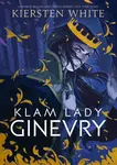 Klam lady Ginevry - Kiersten Whiteová - e-kniha