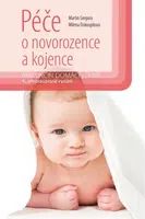 Péče o novorozence a kojence - Martin Gregora, Milena Dokoupilová - e-kniha