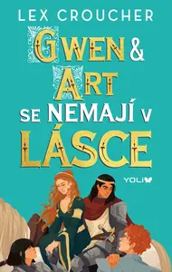 Gwen & Art se nemají v lásce - Lex Croucher