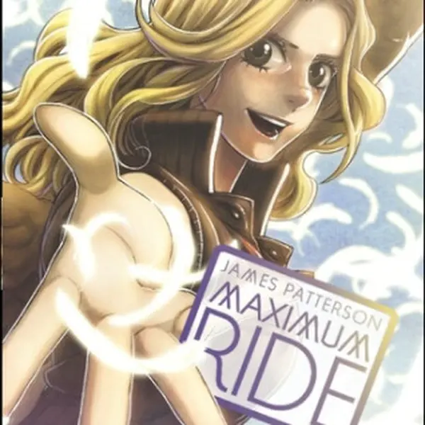 Maximum Ride Manga Volume 7 - James Patterson, NaRae Lee