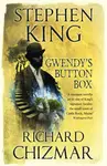 Gwendy's Button Box - Stephen King, Richard Chizmar
