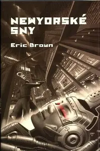 Newyorské sny - Eric Brown