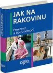 Jak na rakovinu - Prevence a boj s nemocí