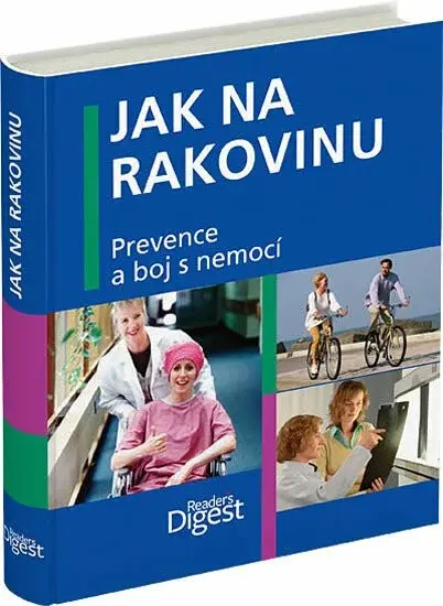 Jak na rakovinu - Prevence a boj s nemocí - Marcus Oehlrich