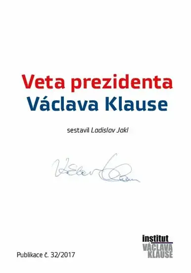 Veta prezidenta Václava Klause - Václav Klaus, Ladislav Jakl