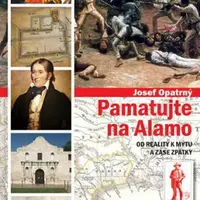 Pamatujte na Alamo - Josef Opatrný