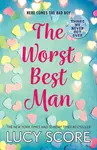 The Worst Best Man - Lucy Score