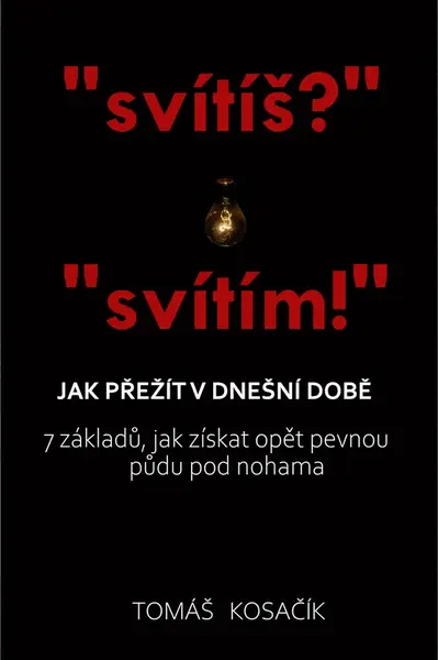 Jak přežít v dnešní době