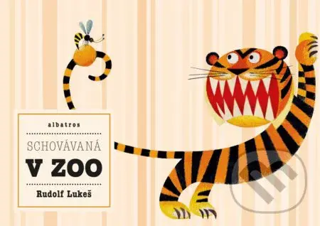 Schovávaná v ZOO - Štěpánka Sekaninová, Rudolf Lukeš (ilustrácie) - kniha z kategorie Pro děti