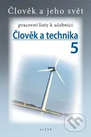 Člověk a technika 5 pracovní listy k učebnici - kniha z kategorie 2. stupeň