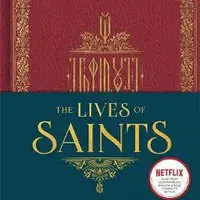 The Lives of Saints: As seen in the Netflix original series, Shadow and Bone - Leigh Bardugová