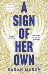A Sign of Her Own (The vivid historical novel of a Deaf woman's role in the invention of the telephone) - kniha z kategorie Romantická