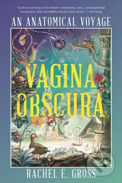 Vagina Obscura (An Anatomical Voyage) - Rachel E. Gross - kniha z kategorie Humanitní a společenské vědy