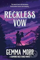 Reckless Vow - Gemma Morr - kniha z kategorie Romantická