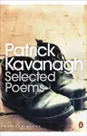 Selected Poems - Kavanagh Patrick