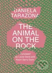 The Animal on the Rock - Daniela Tarazona - kniha z kategorie Společenská beletrie