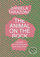 The Animal on the Rock - Daniela Tarazona - kniha z kategorie Společenská beletrie