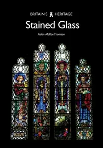 Stained Glass - Aidan McRae Thomson