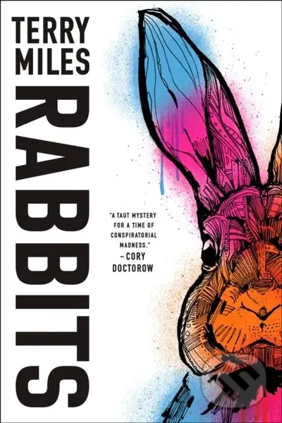 Rabbits (A Novel) - Terry Miles