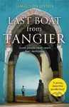 Last Boat from Tangier - James von Leyden