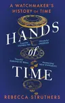 Hands of Time - Rebecca Struthers