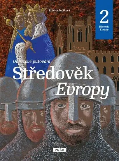 Středověk Evropy (poškozená) - Renáta Fučíková, Daniela Krolupperová