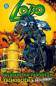 Lobo: Incident na pánských záchodcích (2. vydání) - Alan Grant, Kev O'Neill, Phil Jimenez, STEVE ELLIS