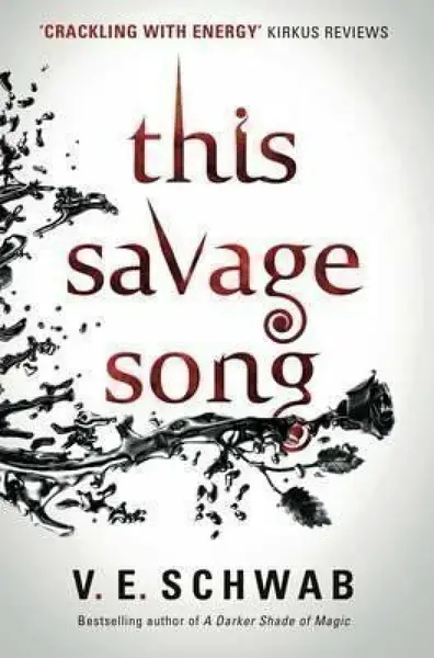 This Savage Song - Victoria E. Schwabová