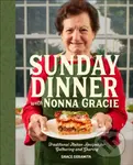 Sunday Dinner with Nonna Gracie (Traditional Italian Recipes for Gathering and Sharing) - kniha z kategorie Italská kuchyně