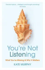 Youâ€™re Not Listening