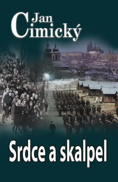 Srdce a skalpel (poškozená) - Jan Cimický