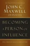 Becoming a Person of Influence - John C. Maxwell
